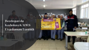 Aydın’ın Bozdoğan ilçesinde, kadına yönelik şiddetle mücadele kapsamında farkındalık yaratmak