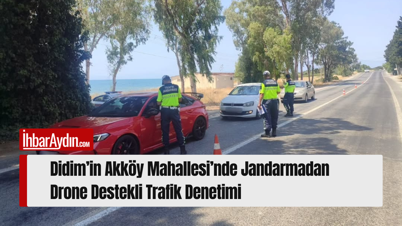 Aydın’ın Didim ilçesine bağlı Akköy Mahallesi’nde, İlçe Jandarma Komutanlığına bağlı