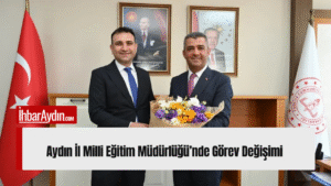 Aydın İl Milli Eğitim Müdürlüğü görevinde değişikliğe gidildi. Görevi yürüten