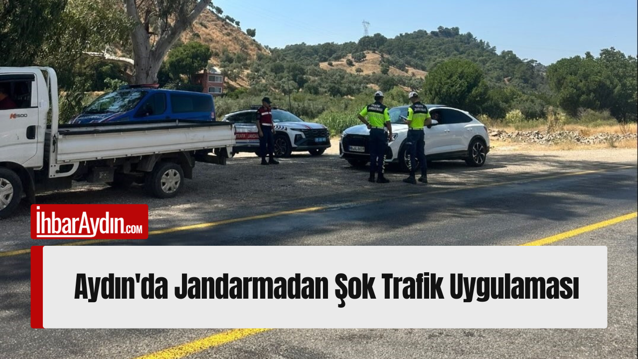 Aydın İl Jandarma Komutanlığı Trafik Jandarması ekipleri, trafik güvenliğini artırmak