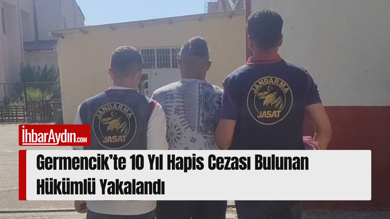 Aydın’ın Germencik ilçesinde jandarma ekiplerinin yürüttüğü çalışmalar sonucunda hakkında 3