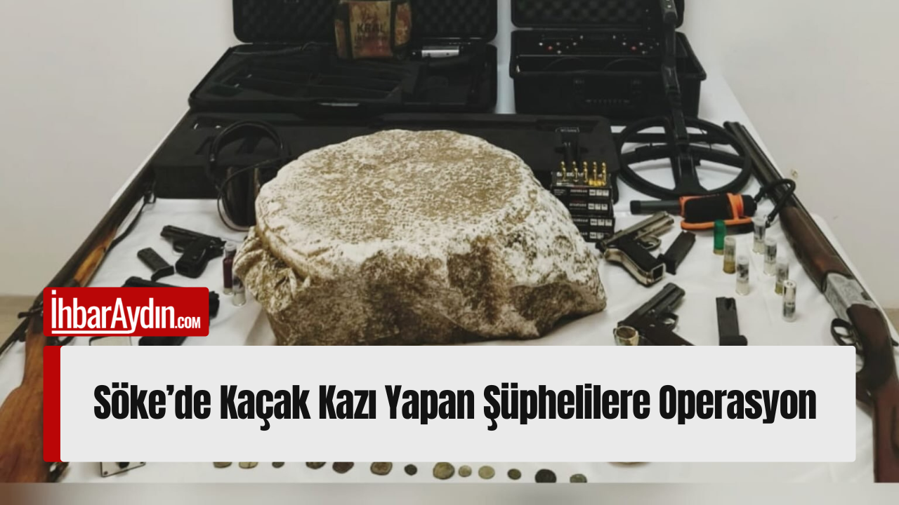 Aydın’ın Söke ilçesinde kaçak kazı yaparak tarihi eser aradığı belirlenen