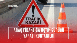 Aydın’ın Buharkent ilçesinde meydana gelen trafik kazasında direksiyon hakimiyetini kaybeden