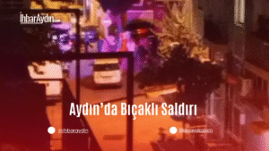 Aydın’ın Efeler ilçesi Mesudiye Mahallesi Çankaya Caddesi’nde meydana gelen bıçaklı