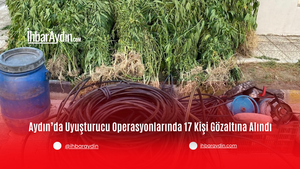Aydın genelinde uyuşturucu madde kullanımı ve ticaretine yönelik yürütülen çalışmalar