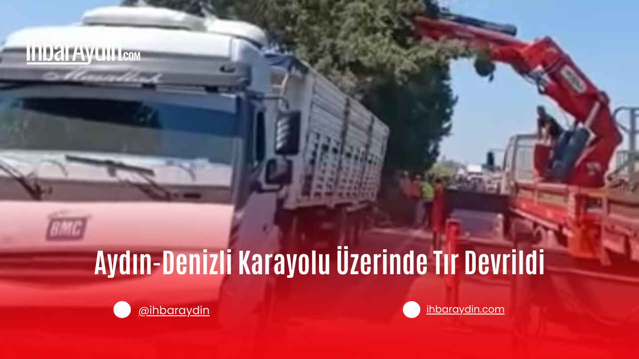 Aydın’ın Serçeköy Mahallesi girişinde, Aydın-Denizli kara yolu üzerinde meydana gelen