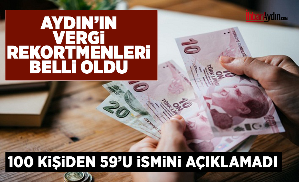 Aydın’ın 2024 yılı Gelir Vergisi rekortmenleri belli oldu. Aydın Defterdarlığı