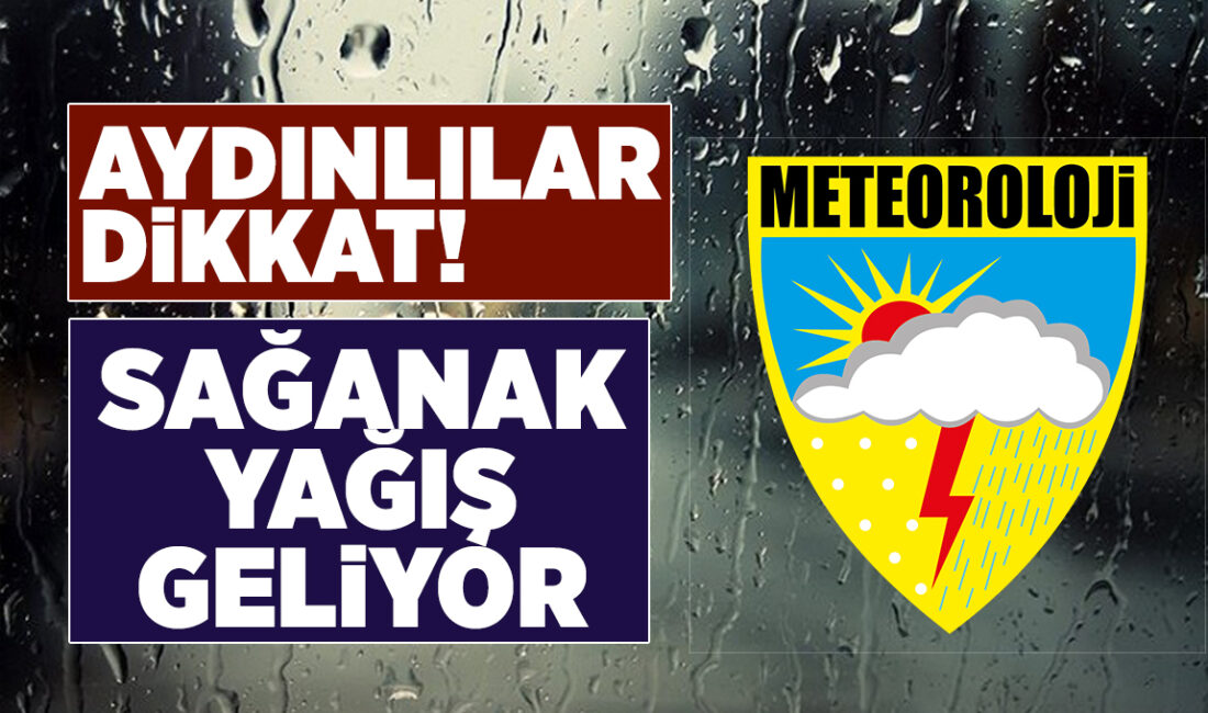 Aydın’a Pazartesi günü sağanak yağışın gelmesi bekleniyor. Meteoroloji Genel Müdürlüğünden
