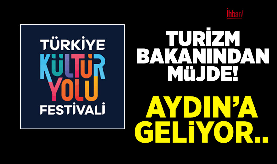 Kültür ve Turizm Bakanı Mehmet Nuri Ersoy’dan Aydın’a müjdeli haber