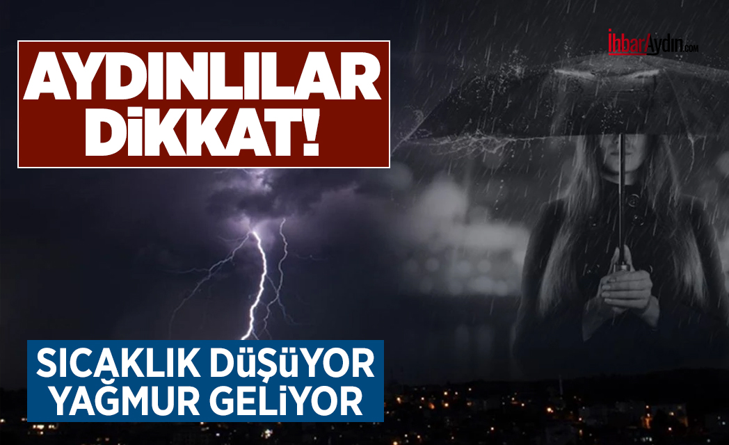 Aydın’da önümüzdeki Cuma gününden itibaren sağanak serin ve zaman zaman