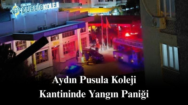 Aydın’da bulunan Pusula Koleji’nin kantin bölümünde akşam saatlerinde yangın çıktı.