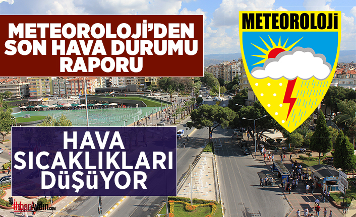 Aydın’da haftasonu etkili olan hava sıcaklıkları hafta başından itibaren 5