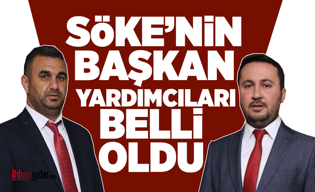 Söke Belediyesi’nde yeni başkan yardımcıları belli oldu. Yapılan görevlendirmeye göre,