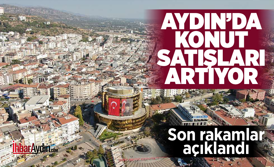 Aydın’da 2025 Eylül ayında konut satışları bir önceki yılın aynı