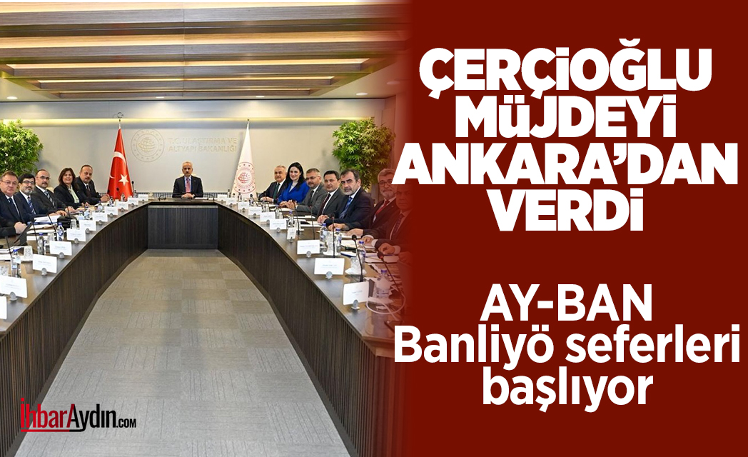 Aydın Büyükşehir Belediye Başkanı Özlem Çerçioğlu, Ankara’daki temaslarının ardından AY-BAN