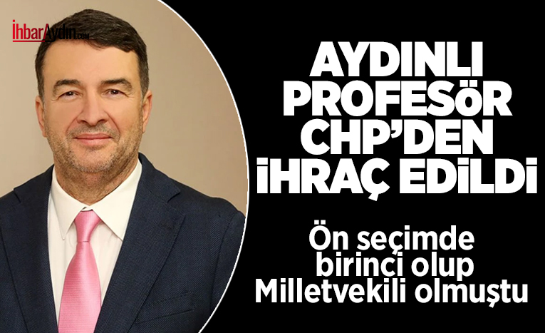 Cumhuriyet Halk Partisi (CHP) Yüksek Disiplin Kurulu, eski Aydın Milletvekili