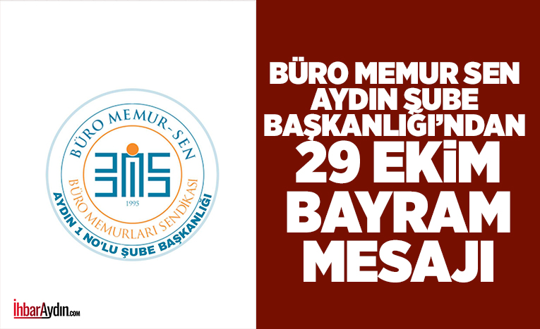 Büro Memur Sen Aydın 1 No’lu Şube Başkanı Ekrem Kaçar,