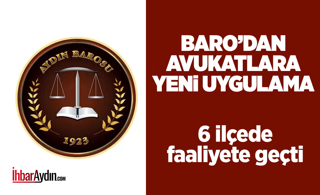 Aydın Barosu Başkanlığı tarafından 6 ilçede e-duruşma odaları kuruldu. Aydın