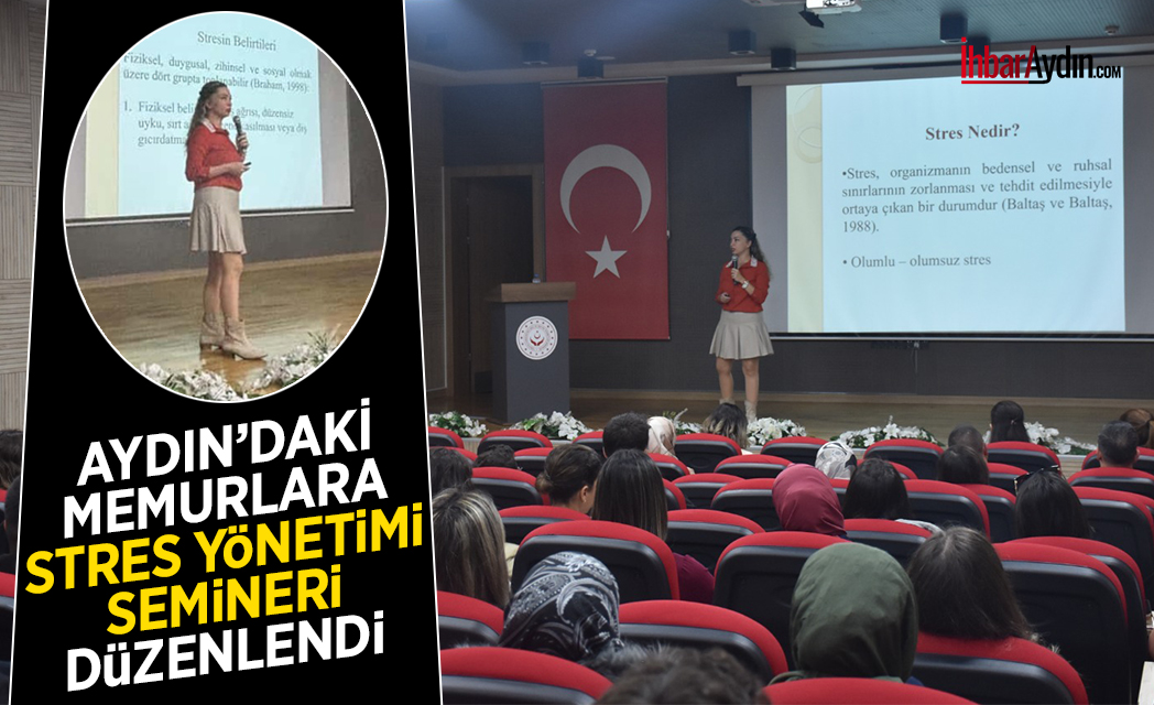 Aydın Valiliği Aile ve Sosyal Hizmetler İl Müdürlüğü tarafından “Stres