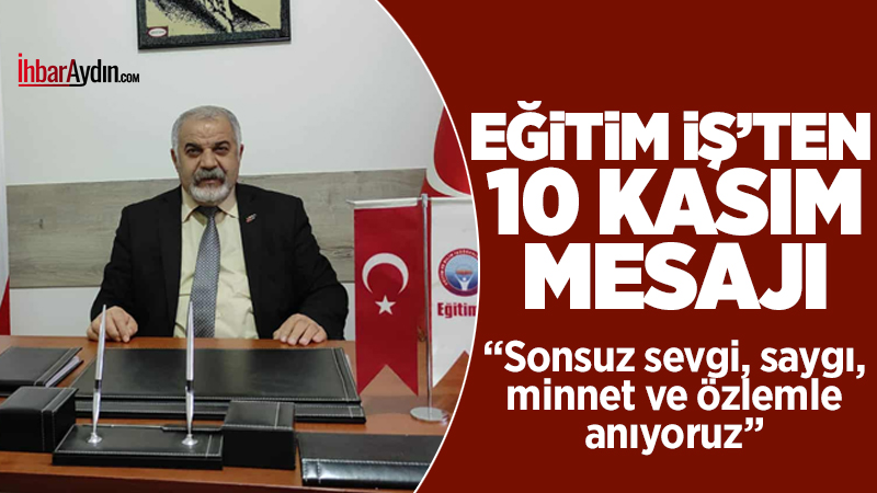 Eğitim-İş Aydın Şube Başkanı Şaban Özdemir, yönetim kurulu adına Ulu