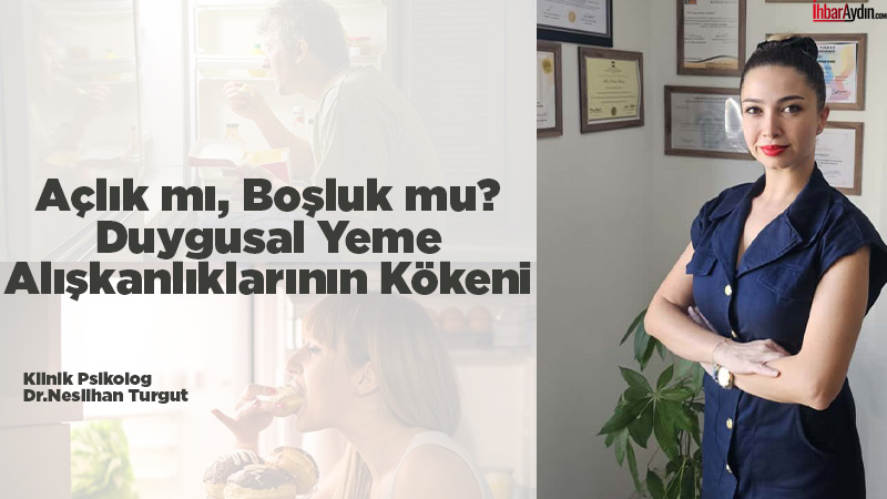 Bir düşünün… Gerçekten aç olduğunuz için mi yiyorsunuz, yoksa içinizdeki