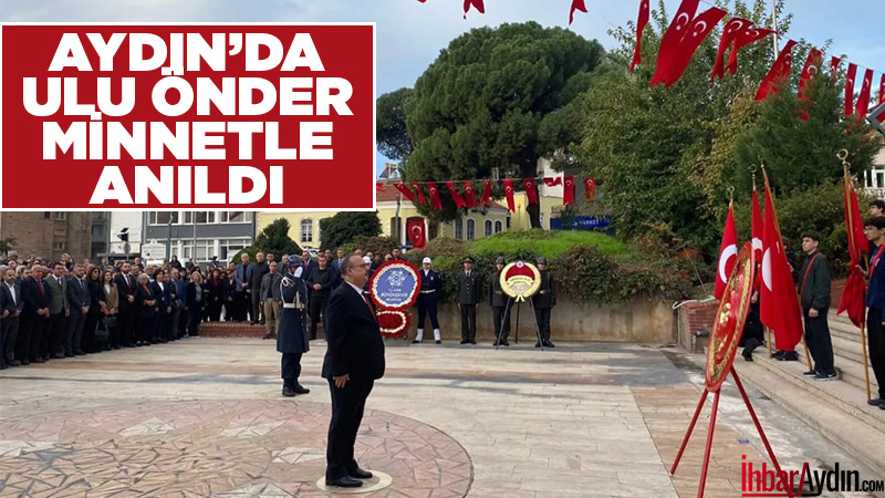 Türkiye Cumhuriyeti’nin kurucusu Gazi Mustafa Kemal Atatürk, vefatının 87’nci yıl