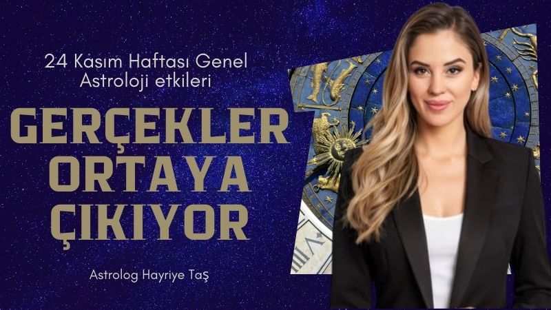 24 Kasım Haftası: Gerçekler Ortaya Çıkıyor. Hafta Oğlak Ay’ıyla başlıyor;