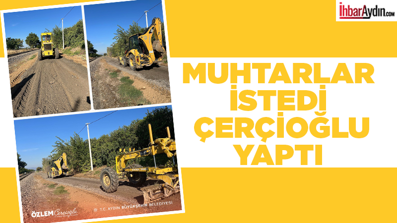 Aydın Büyükşehir Belediyesi, il genelinde muhtarların ilettiği talepler doğrultusunda altyapı