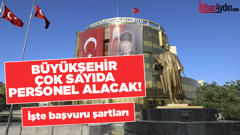 Büyükşehir Çok Sayıda Personel Alacak! İşte Başvuru Şartları Aydın Büyükşehir Belediyesi, 2025 yılı için toplam 15 personel alımı
