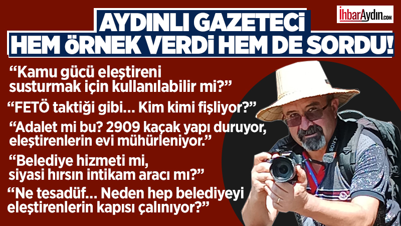 Kuşadası Belediye Başkanı Ömer Günel’in “siyasi hırslarıyla kendisini eleştirenlere ve