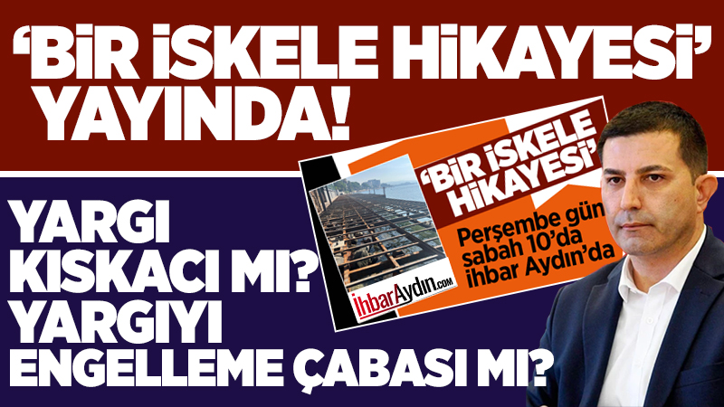 İHBAR AYDIN-ANALİZ ve ARAŞTIRMA ÖZEL HABERİ: Bir süredir hakkında Aziz