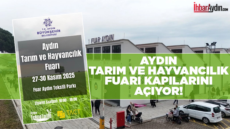 Aydın Tarım ve Hayvancılık Fuarı, 27–30 Kasım 2025 tarihleri arasında