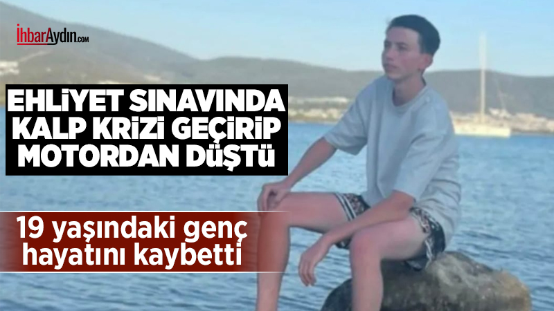Efeler’de sınav anında kalp krizi sonucu yaşamını yitiren 18 yaşındaki
