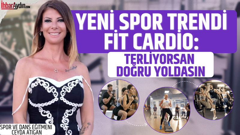 Yeni Spor Trendi FİT CARDİO: Terliyorsan Doğru Yoldasın 😄 “Ben