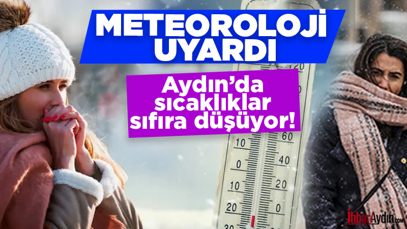 Meteoroloji 2. Bölge Müdürlüğü, Aydın ve çevresi için şiddetli soğuk