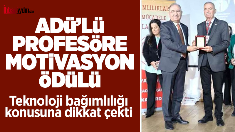 Aydın Adnan Menderes Üniversitesi’nde akademisyen olarak görev yapan Prof. Dr.
