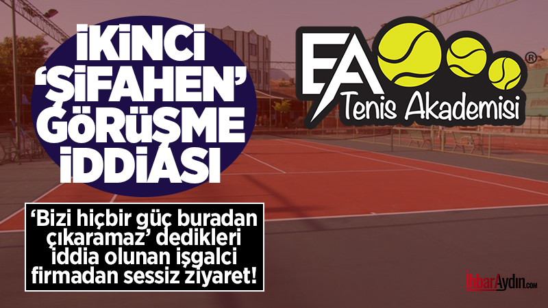 Efeler Belediyesi’ne ait olan ve EFEBEL şirketi bünyesinde bulunan Tenis