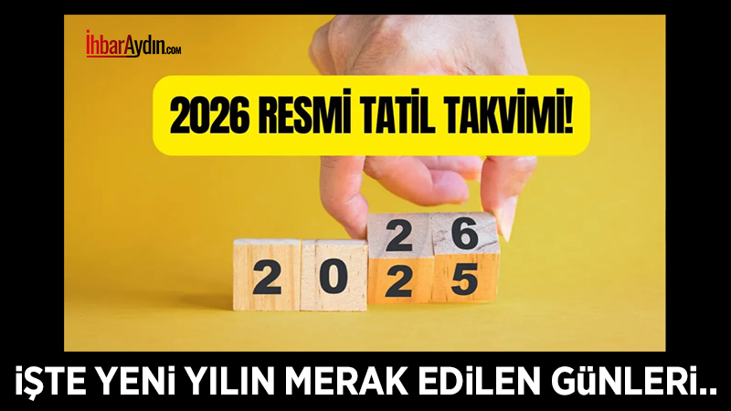 2026 Resmi Tatil Günleri Belli Oldu: İşte Tatil Takvimi 2025 yılının son günlerine yaklaşılırken, 2026 yılına ait resmi tatil