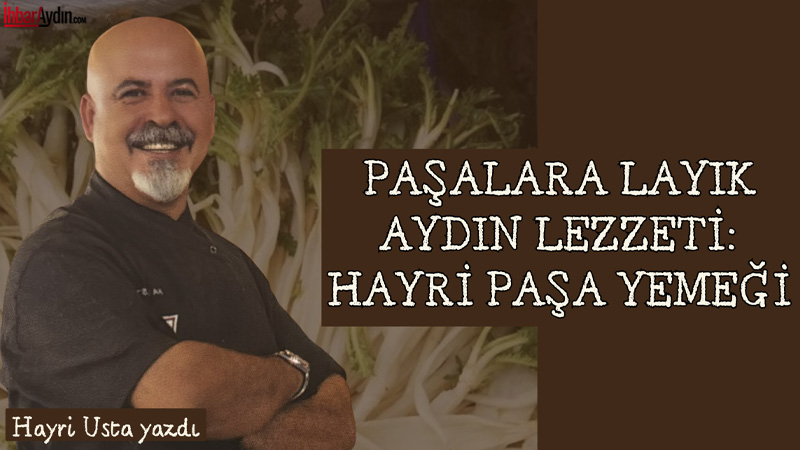 Sevgili okurlarım Yeryüzünün Cenneti Aydın’dan herkese selamlar. Bu haftaki yazımda