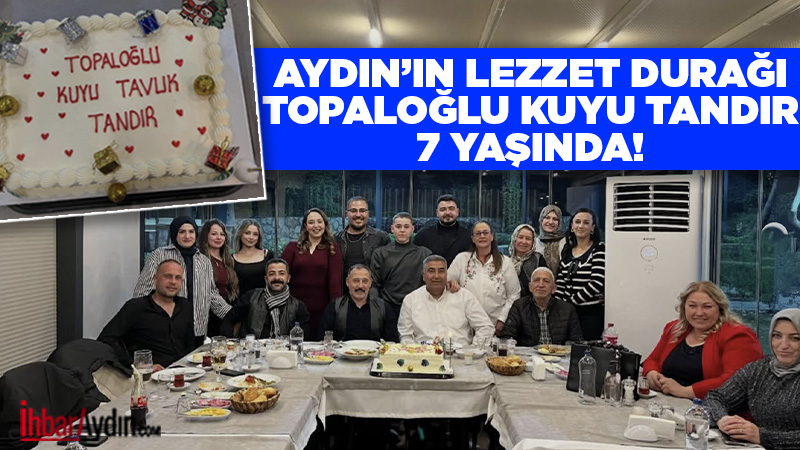 Aydın’ın sevilen lezzet duraklarından biri olan Topaloğlu Kuyu Tavuk Tandır,