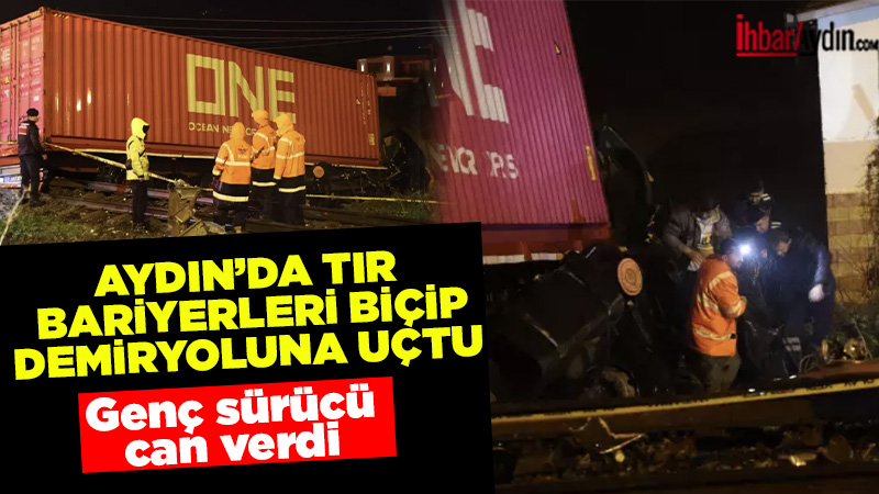 Aydın Efeler ilçesinde otobandan çıkan bir tır, dönüş yapmadan demiryoluna