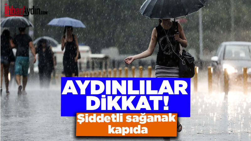 Aydın’ın batı kesimleri için Meteoroloji Genel Müdürlüğü’nden kritik bir hava