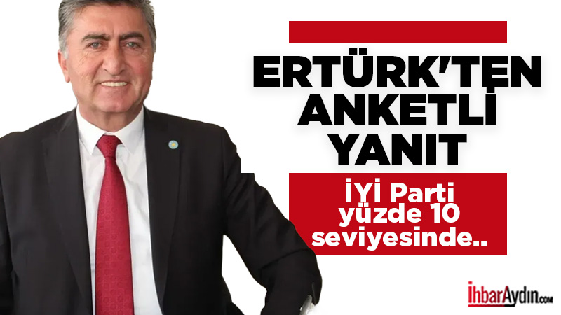İYİ Parti Aydın İl Başkanı Ahmet Ertürk, genel seçimlere yönelik