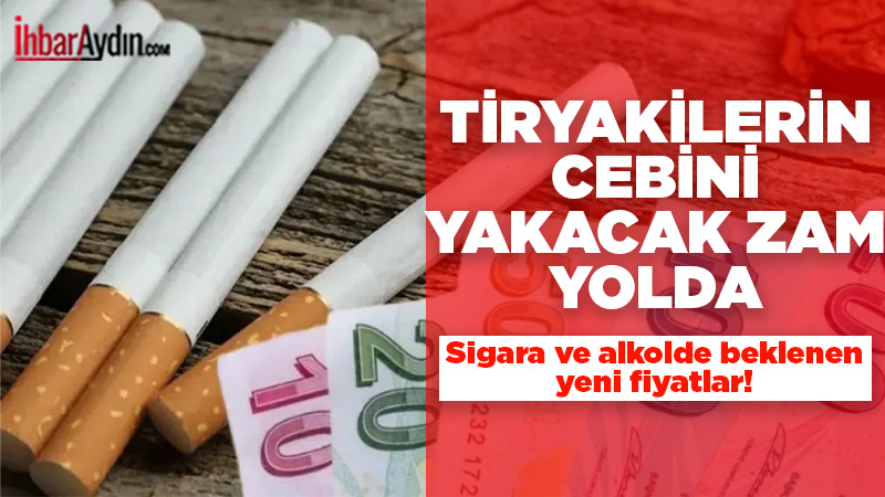 2026 yılına sayılı günler kala, zam yağmuru sigara ve alkol