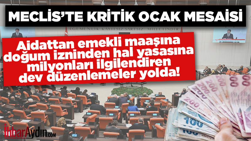 Türkiye Büyük Millet Meclisi, 6 Ocak’ta kapılarını açarak milyonların hayatını