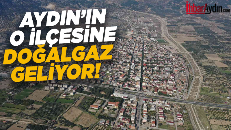 Aydın’ın Buharkent ilçesine doğal gaz ulaştırılması hedefiyle yürütülen çalışmalarda önemli