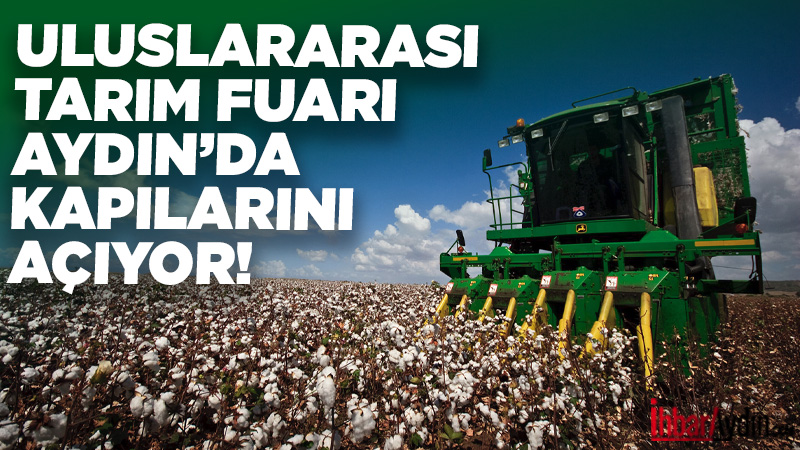 Aydın, 12-15 Şubat 2026 tarihleri arasında tarım ve hayvancılık sektörünün