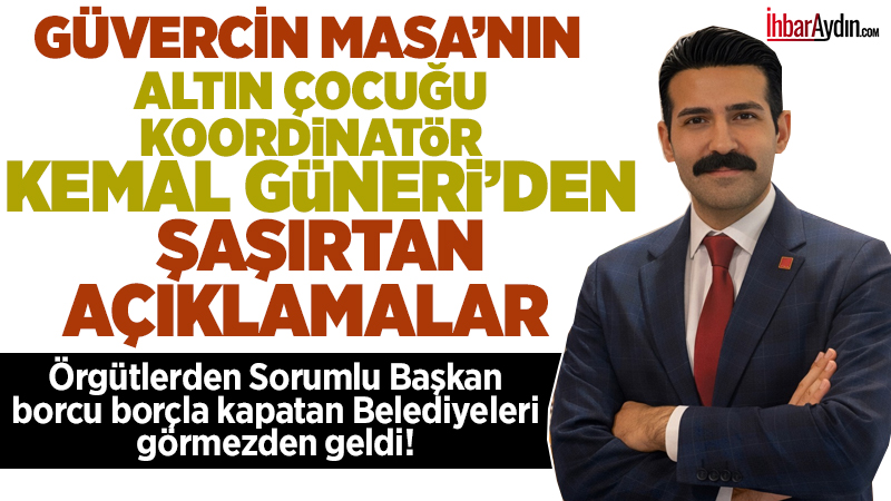 CHP Aydın Örgüt ve Örgüt Yönetimlerinden Sorumlu Başkan Yardımcısı Kemal