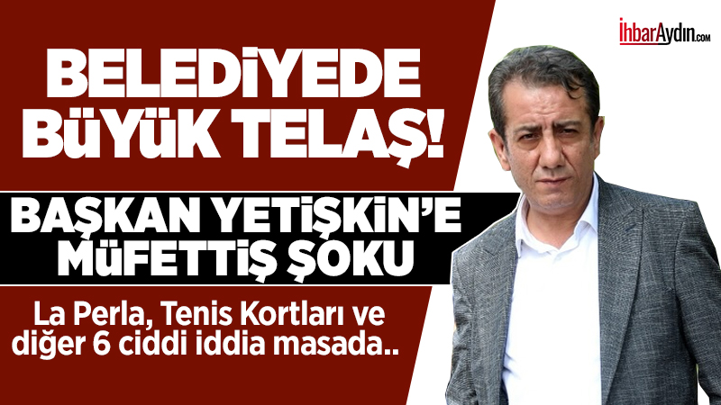 Aydın siyasetinde sular durulmuyor. İçişleri Bakanlığı’na bağlı Mülkiye Müfettişleri, son