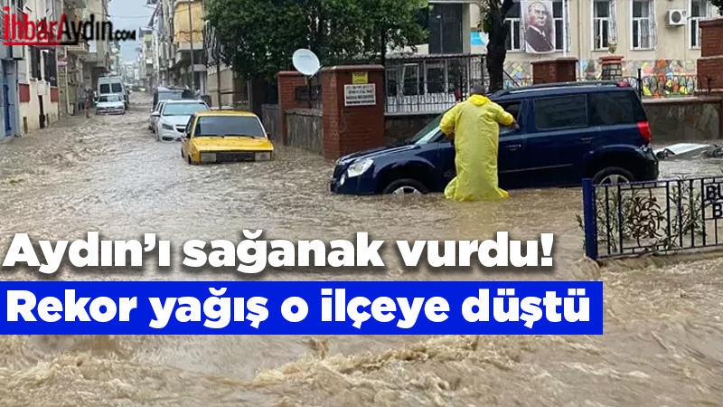 Aydın’da dün akşam etkili yağışların ardından metrekare başına en fazla